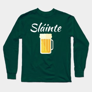 Sláinte Cheers Irish Long Sleeve T-Shirt